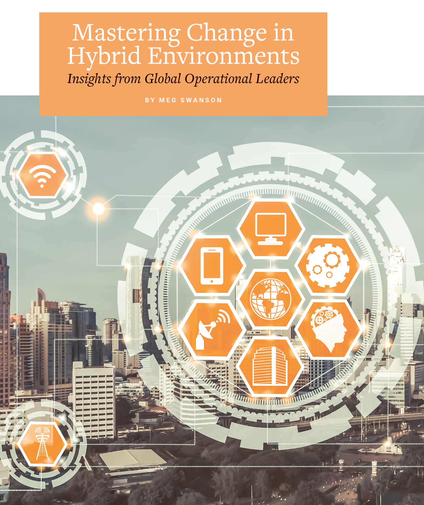 Mastering Changes in Hybrid Environments